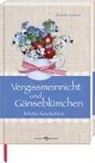 Renate Schoof - Vergissmeinnicht und Gänseblümchen
