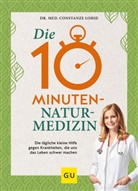Constanze Lohse, Constanze (Dr. med.) Lohse - Die 10-Minuten-Naturmedizin