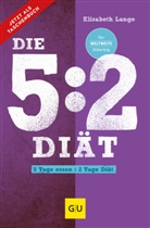 Elisabeth Lange - Die 5:2-Diät
