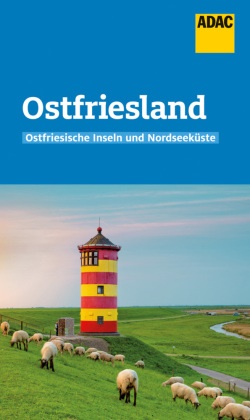 Andrea Lammert - ADAC Reiseführer Ostfriesland und Ostfriesische Inseln - Der Kompakte mit den ADAC Top Tipps und cleveren Klappenkarten