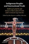 John (University of Victoria Borrows, John Borrows, Borrows John, Risa Schwartz - Indigenous Peoples and International Trade