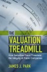 James J. Park, James J. (University of California Park - Valuation Treadmill