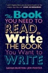 Sarah Burton, Sarah Poster Burton, Burton Sarah, Jem Poster, Poster Jem - Book You Need to Read to Write the Book You Want to Write