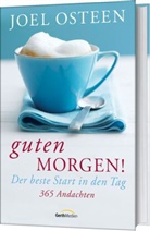 Joel Osteen, Osteen  Joel - Guten Morgen!