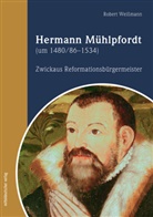 Robert Weißmann - Hermann Mühlpfordt (um 1480/86-1534)