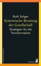 Ruth Seliger - Systemische Beratung der Gesellschaft