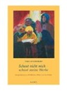 Theo Sundermeier - Schaut nicht mich - schaut meine Werke