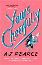 A J Pearce, AJ Pearce - Yours Cheerfully
