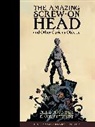 Mike Mignola, Dave Stewart - The Amazing Screw-on Head And Other Curious Objects