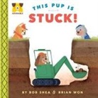 Bob Shea, Brian Won - Adurable: This Pup Is Stuck!