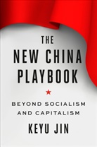 Keyu Jin - The New China Playbook