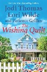 Patience Griffin, Jodi Thomas, Lori Wilde - The Wishing Quilt