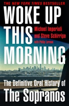 Michael Imperioli, Imperioli Michael, Michael Imperiolo, Steve Schirripa - Woke Up This Morning