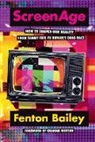 Fenton Bailey, Bailey Fenton, Randy Barbato - ScreenAge