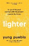 Yung Pueblo - Lighter