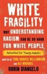 Robin DiAngelo, Robin Dr DiAngelo, Robin Dr. DiAngelo, Toni Graves Williamson, Ali Michael - White Fragility
