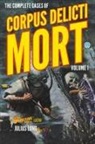 Julius Long - The Complete Cases of Corpus Delicti Mort, Volume 1