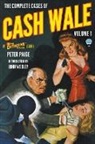 Peter Paige, Morton Wolson - The Complete Cases of Cash Wale, Volume 1