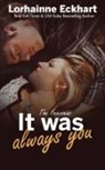 Lorhainne Eckhart - It Was Always You