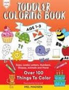 Mel Madsen - Toddler Coloring Book Age 1-3