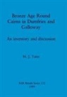 M. J. Yates - Bronze Age Round Cairns in Dumfries and Galloway