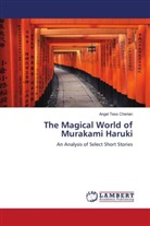 Angel Tess Cherian - The Magical World of Murakami Haruki