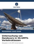 MUHAMMAD SAAD KHAN - Untersuchung von Handovers in 3G-UMTS-Verkehrsklassen