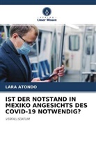 LARA ATONDO - IST DER NOTSTAND IN MEXIKO ANGESICHTS DES COVID-19 NOTWENDIG?