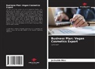 Josinaldo Dias - Business Plan: Vegan Cosmetics Export