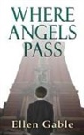 Ellen Gable, Ellen Gable - Where Angels Pass
