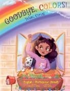 Victor Dias de Oliveira Santos - Goodbye, Colors! / Tchau, Cores! - Portuguese (Brazil) and English Edition