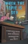 Ed Wood, Bob Blackburn - When The Topic Is Sex (hardback)