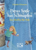 Claudia Gliemann, Nadia Faichney - Papas Seele hat Schnupfen