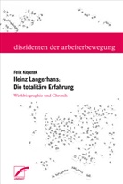 Feli Klopotek, Felix Klopotek - Heinz Langerhans: Die totalitäre Erfahrung