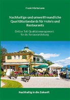 Frank Höchsmann - Nachhaltige und umweltfreundliche Qualitätsstandards für Hotels und Restaurants