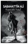 Sabahattin Ali - Kuyucakli Yusuf