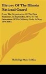 Holdridge Ozro Collins - History Of The Illinois National Guard
