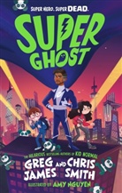Greg James, James Greg, Chris Smith - Super Ghost