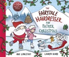 Abie Longstaff, Longstaff Abie, Lauren Beard, Beard Lauren - The Fairytale Hairdresser and Father Christmas