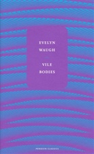 Evelyn Waugh, Waugh Evelyn - Vile Bodies
