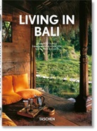 Reto Guntli, Anita Lococo, Reto Guntli, Angelik Taschen, Angelika Taschen - Living in Bali