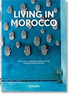 Barbara Stoeltie, Barbara &amp; René Stoeltie, Rene Stoeltie, René Stoeltie, Angelik Taschen, Angelika Taschen - Living in Morocco