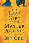 Ben Okri, Okri Ben - Last Gift of the Master Artists