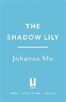 Johanna Mo - The Shadow Lily