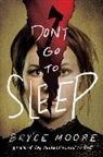 Bryce Moore, Moore Bryce - Don't Go to Sleep