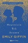 Emily Giffin - Hepimizin Tek Arzusu