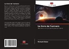 Richard Dolan - Le livre de l'univers