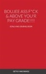 Janae Derden - BOUJEE ASS F*CK & ABOVE YOU'R PAYSCALE !!!!