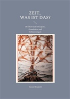 Harald Birgfeld - Zeit, was ist das?