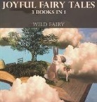 Wild Fairy - Joyful Fairy Tales